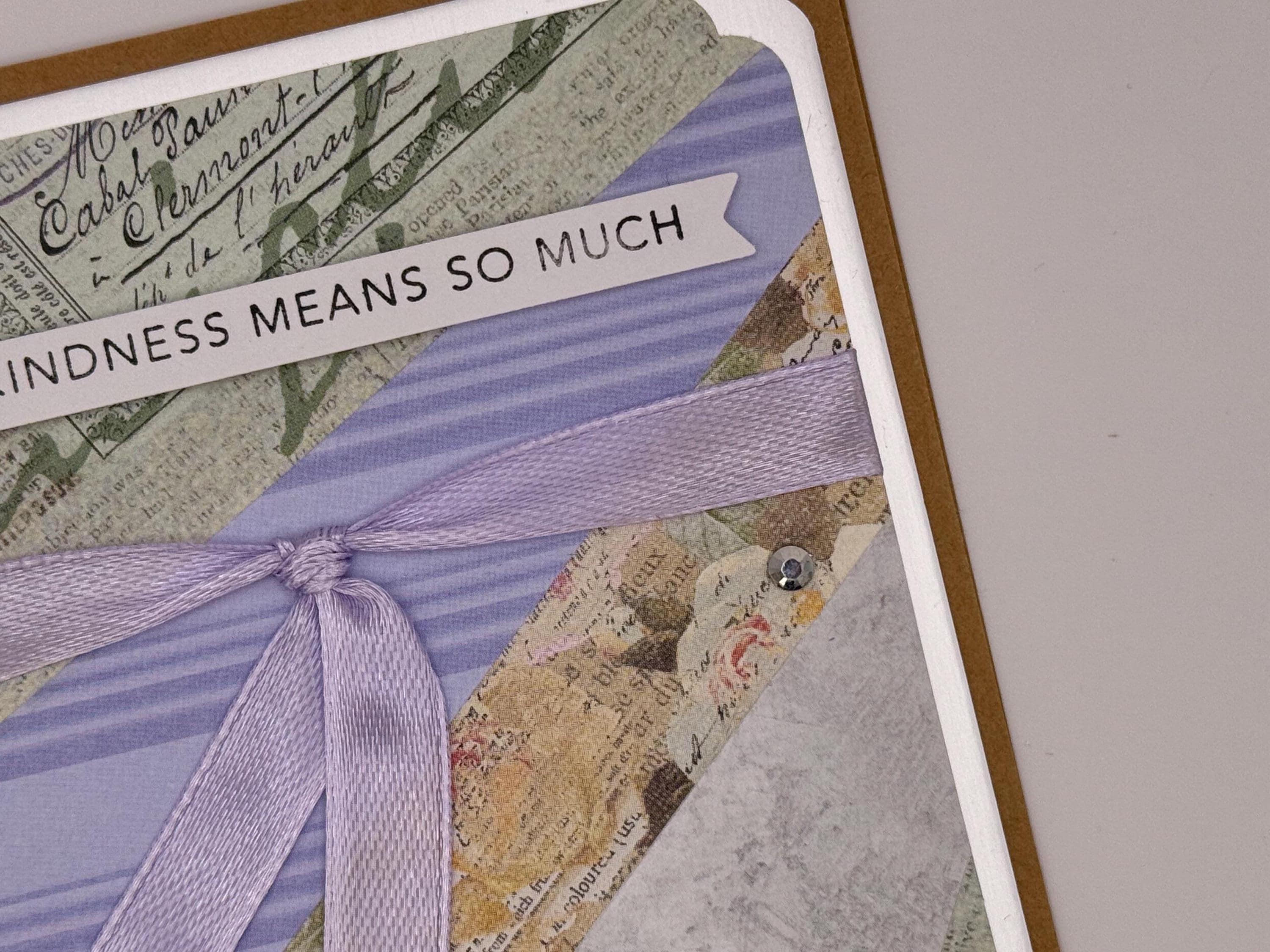 Your Kindness Means So Much | Handmade Greeting Card