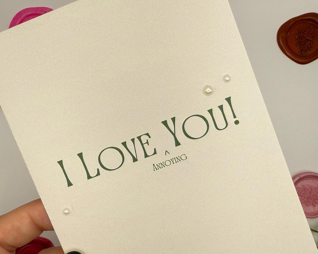 Funny Valentine Card | Snarky I Love You Card