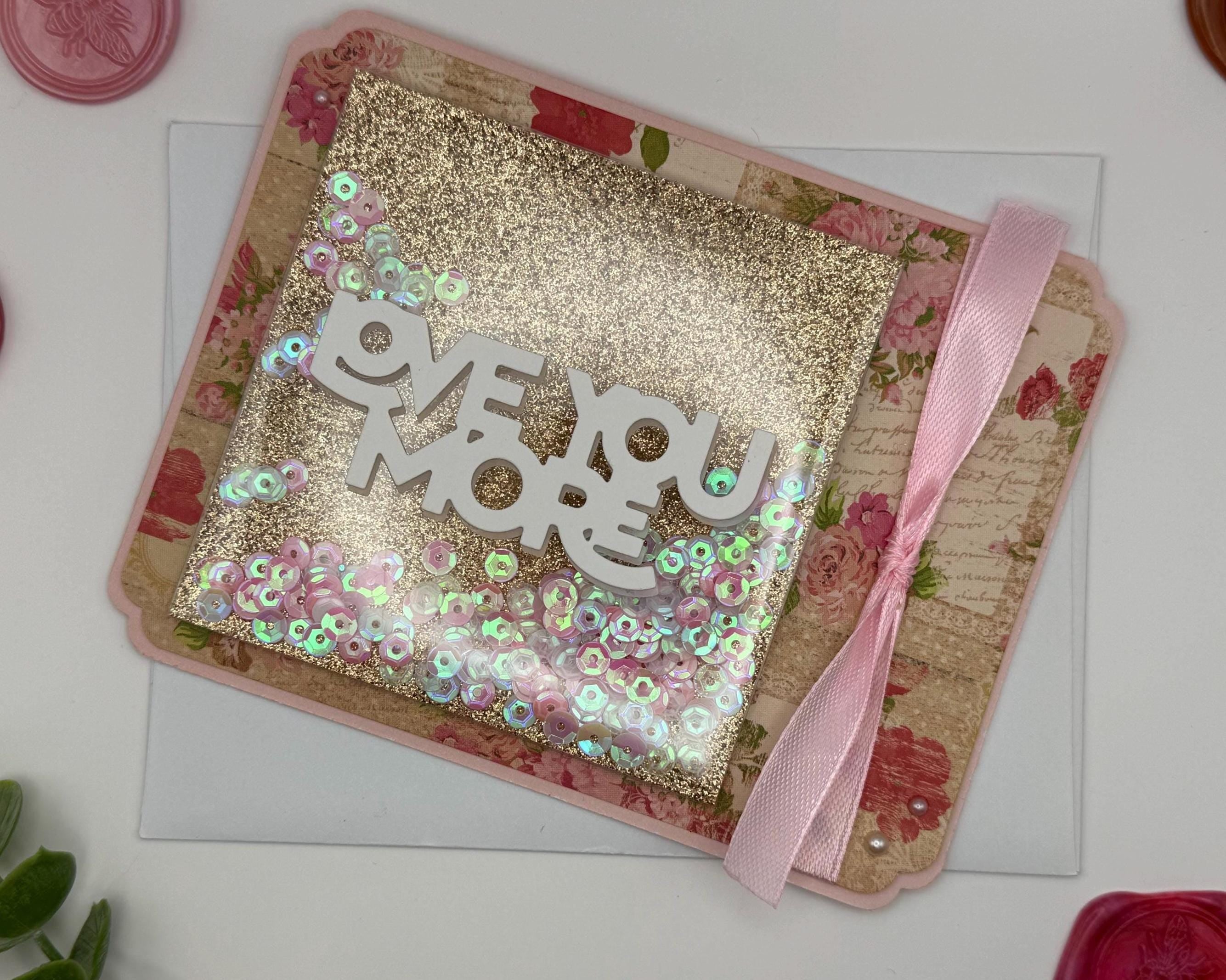 Handmade Love You More Shaker Card | Valentine's Day Greeting Card
