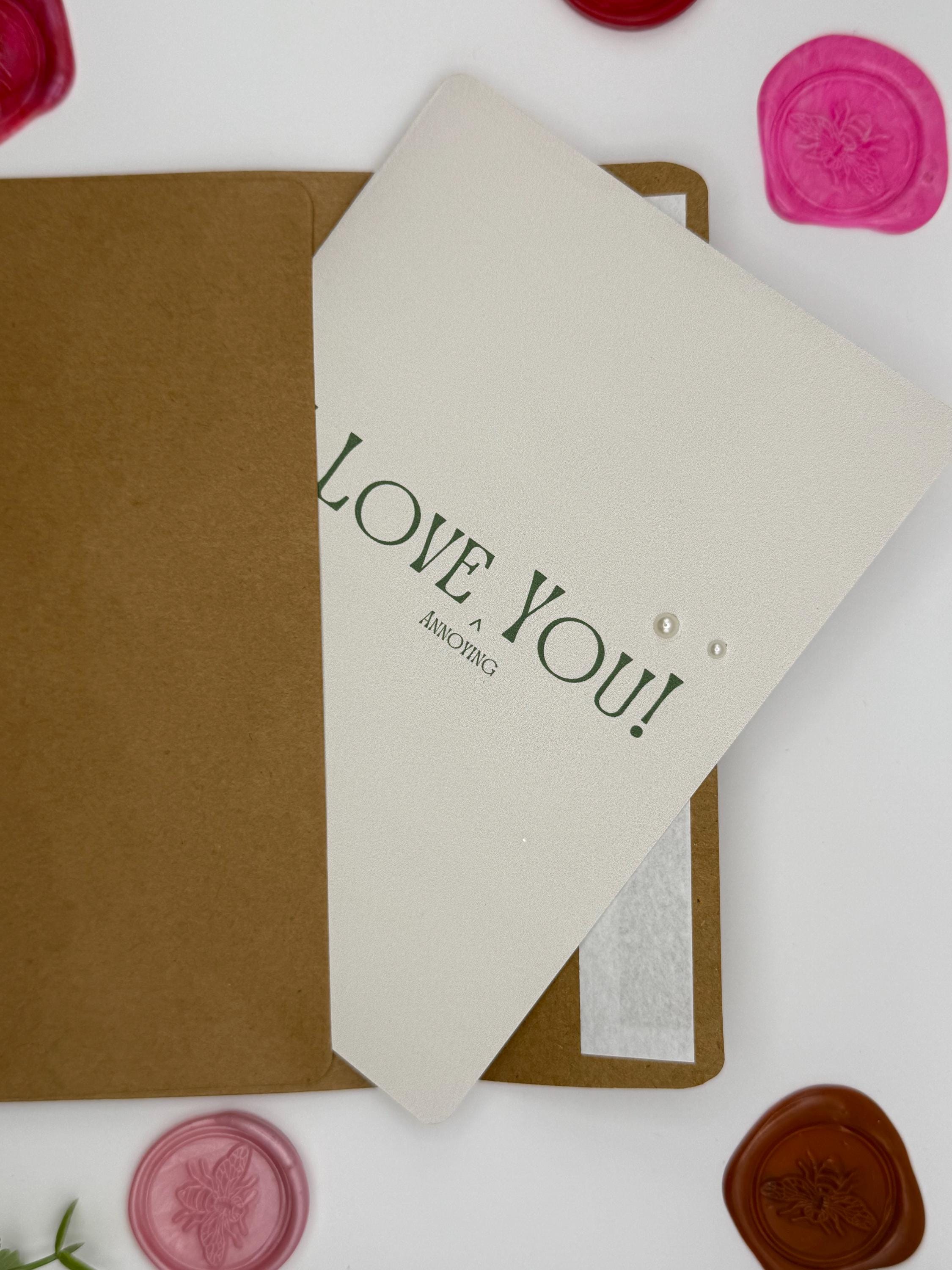 Funny Valentine Card | Snarky I Love You Card
