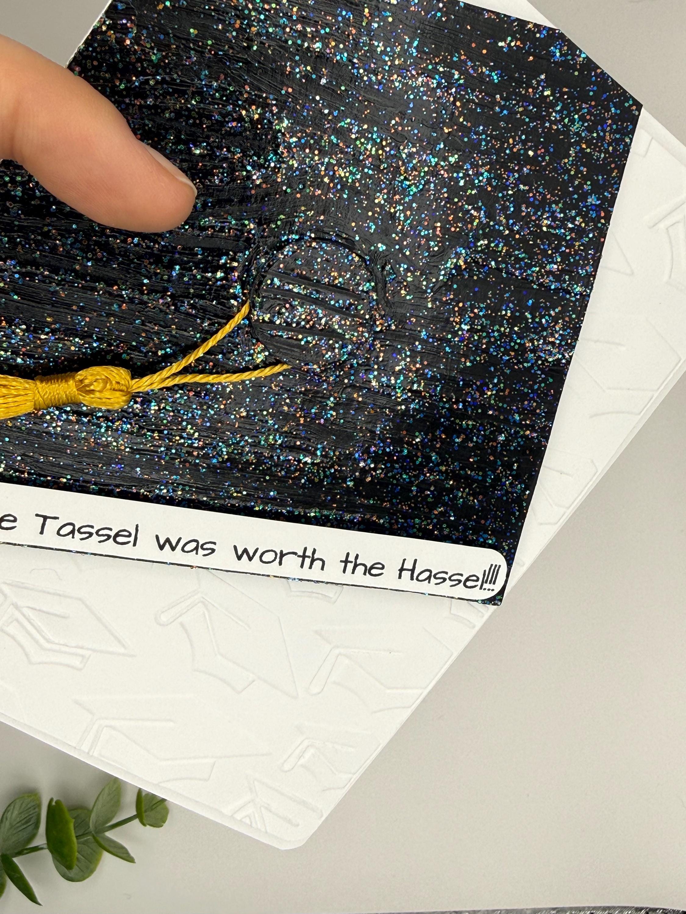 Custom Graduation Tassel Handmade Card | The Tassel was worth the Hassel!!!