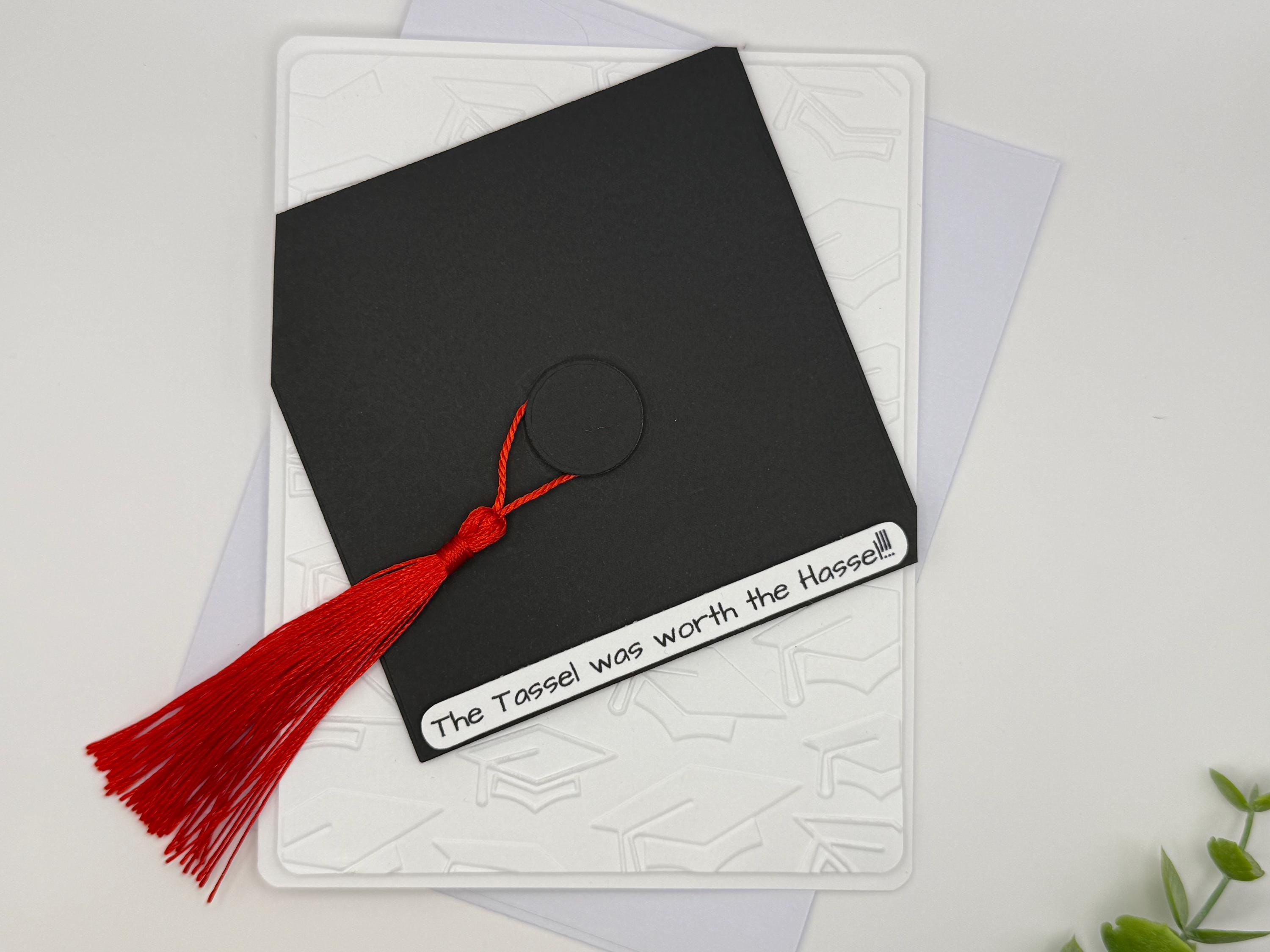 Graduation Tassel Handmade Card | The Tassel was worth the Hassel!!!