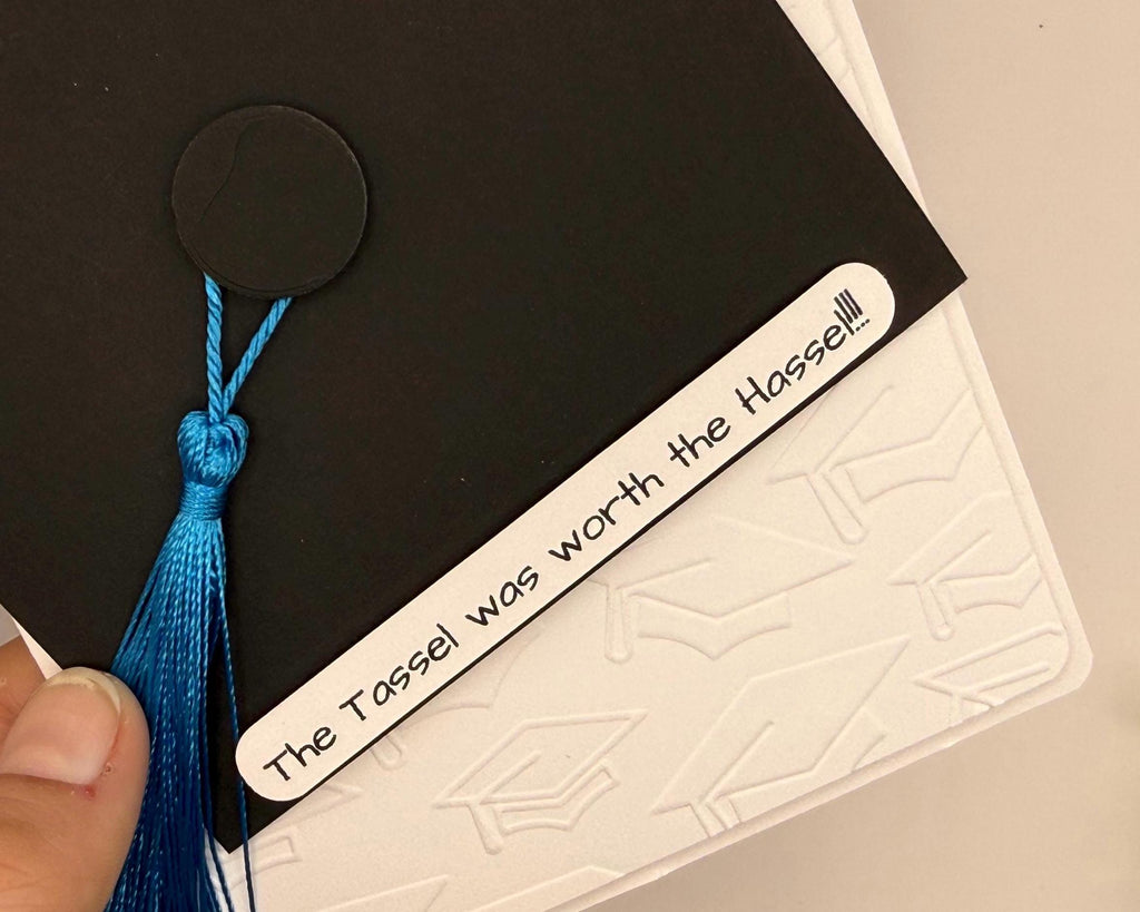 School Color Graduation Tassel Custom Handmade Card | The Tassel was worth the Hassel!!!