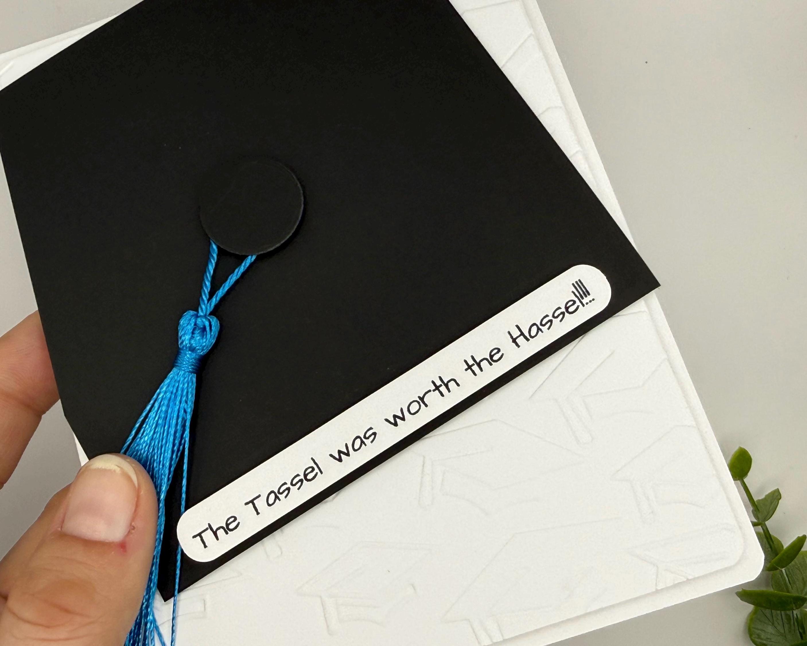 School Color Graduation Tassel Custom Handmade Card | The Tassel was worth the Hassel!!!